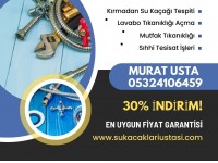 Su Tesisatçısı & Su Kaçağı Tespiti & Tıkanıklık Açma